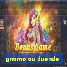 gnomo ou duende